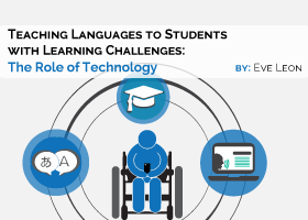 Teaching Languages to Students with Learning Challenges: The Role of Technology