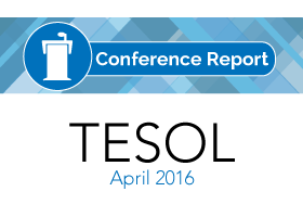 TESOL 2016 Conference report