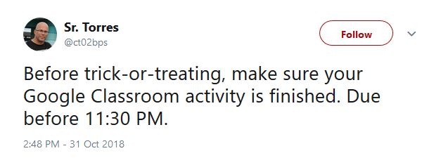 Picture 1 - Announcement: Before trick-or-treating, make sure your Google Classroom activity is finished. Due before 11:30 PM.