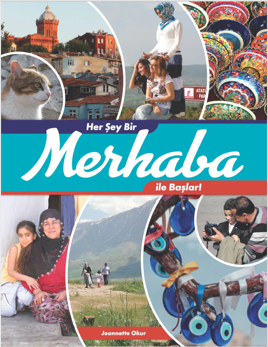 Figure 1: Her Şey Bir Merhaba ile Başlar (Hard Copy Book Cover) - pictures of people, places, and objects from Turkish culture