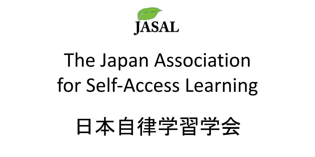 The Japan Association for Self-Access Learning 日本自律学習学会