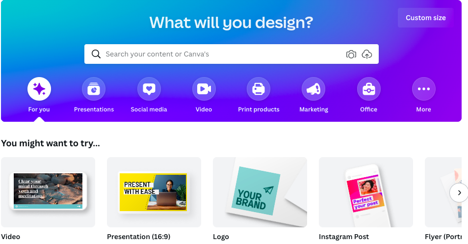 Picture 1 – the Canva Dashboard - What will you design? Video, presentation, logo, instagram post, flyer