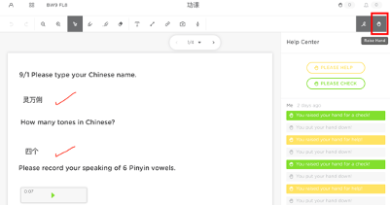Picture 1 - Graded student assignment and Help Center in Classkick - Questions: Please type your Chinese name, How many tones in Chinese? Please record your speaking of 6 Pinyin vowels, plus student help center on the right with the ability for students to raise their hands