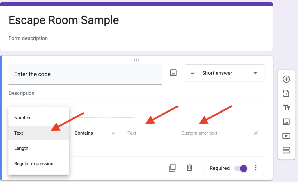 Picture 5 – Setting up a correct text type answer and error message in a Google Form - To set up a correct text type answer, you choose that the answer contains and then enter your custom error text.