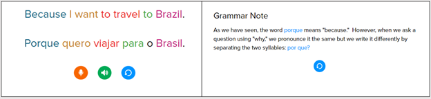 Picture 3 – Grammar-focused Slides - Because I want to travel to Brazil. / Porque quero viajar para o Brasil. Grammar Note: As we have seen, the word porque means "because". However, when we ask a question using "why," we pronounce it the same but we write it differently by separating the two syllables: por que?
