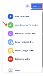 Picture 3 – Auto-generating a Formative - choices: new formative, auto-generate formative, enhance a pdf or doc, import a google doc, import google slides, enhance a video