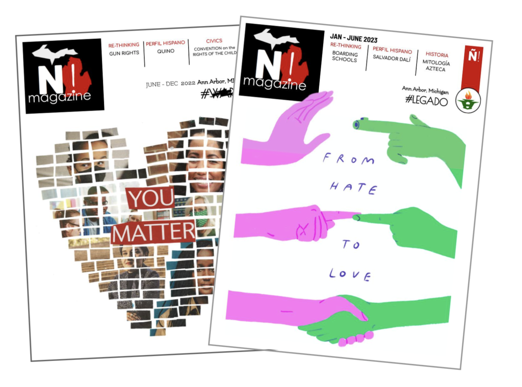Picture 1 - Ñ! magazine publishes two new editions per year. A hashtag marks the theme of each edition: Ñ! #WAR / Ñ! #LEGADO - one issue has a heart made of photos saying "you matter"; a second issue has pictures of hands that say "from hate to love"