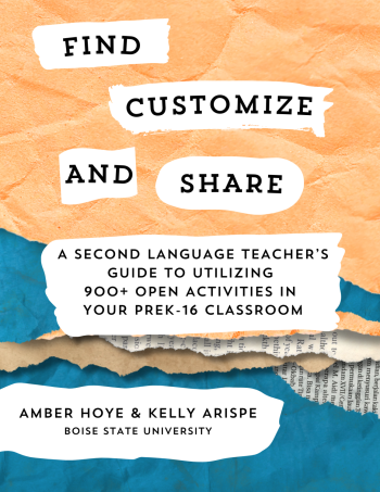 Picture 1 - Find, Customize, and Share Book Cover; Find, Customize, and Share: A Second Language Teacher’s Guide to Utilizing 900+ Open Activities in Your PreK-16 Classroom Book Cover 