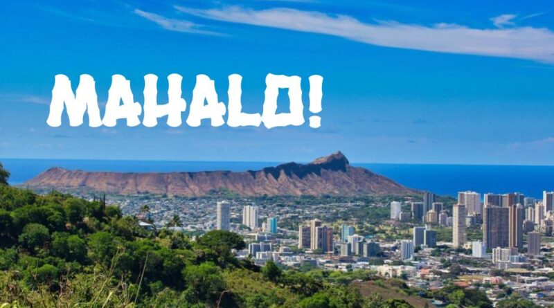 Diamond Head in Oahu, Hawaii, with the word Mahalo! over it