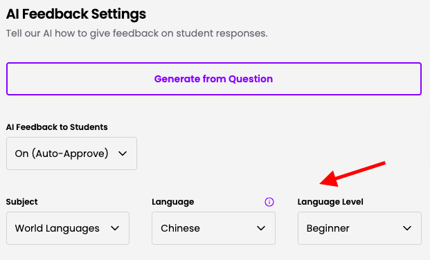 Picture 3 – AI Feedback Settings - Generate from question, AI feedback to students - on (auto-approve), subject (world languages), language (Chinese), language level (beginner)