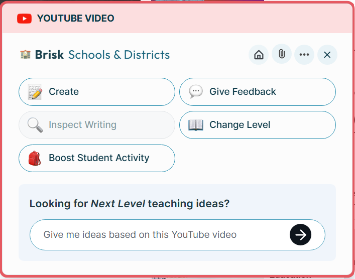 Picture 5 - The Brisk extension panel, as it appears when activated on a YouTube video page, uses “Create” to generate quizzes directly from the video transcript. - other buttons are give feedback, inspect writing, change level, boost student activity