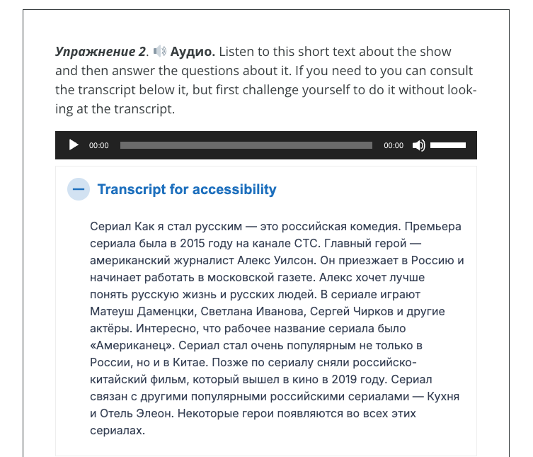 Picture 7 - An activity focused on listening comprehension in H5P - the transcript is provided in an “Accordion” - here the Accordion is open and the transcript is visible. - below the audio file there is a label that says "Transcript for accessibility" and the transcript is below that.
